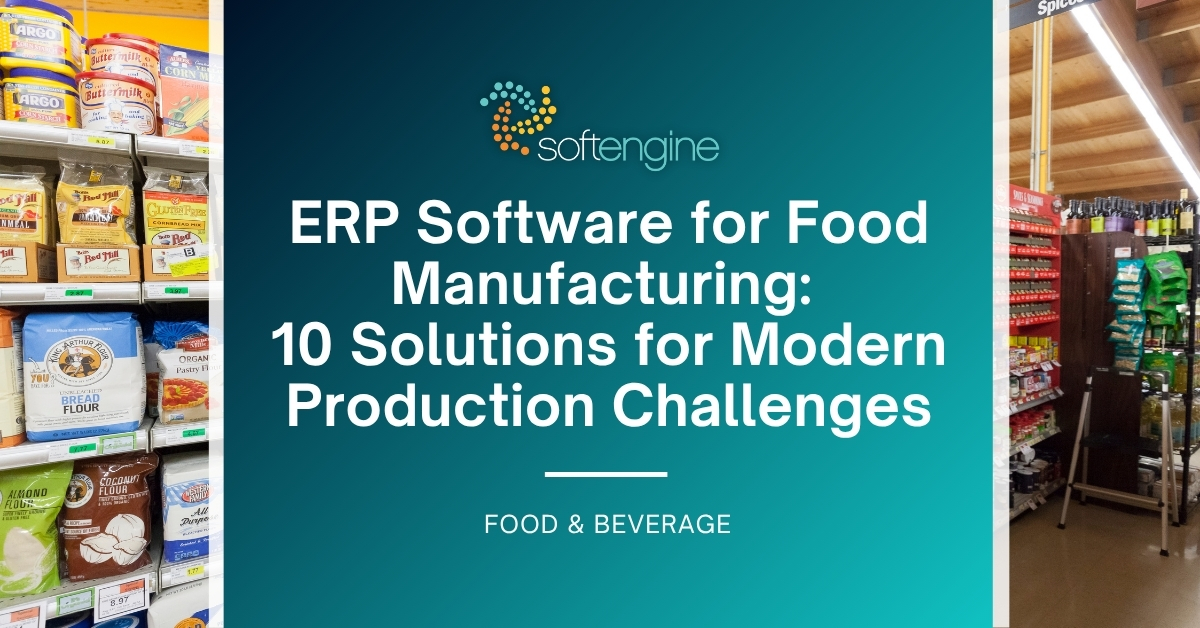ERP Software for Food Manufacturing: 10 Solutions for Modern Production ...